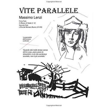 Vite parallele. Il riflesso di Hadar-L'era del monaco buono