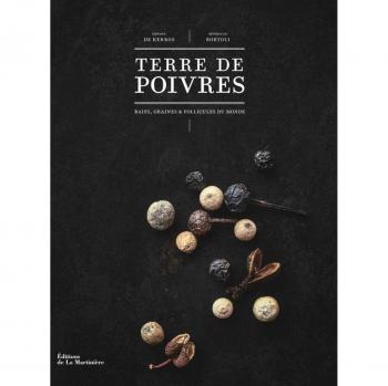Terre de poivres : Baies, graines et follicules du monde