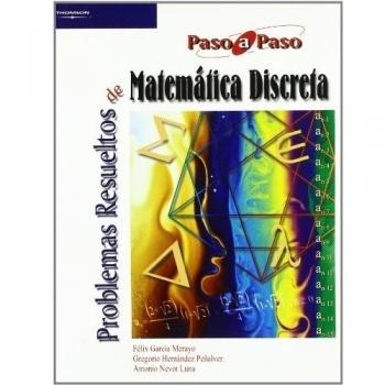 Problemas resueltos de matemática discreta (Tapa blanda).