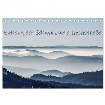 Schwarzwald-Hochstraße Tischkalender 2025 DIN A5 quer CALVENDO