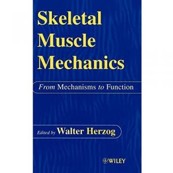 Skeletal Muscle Mechanics