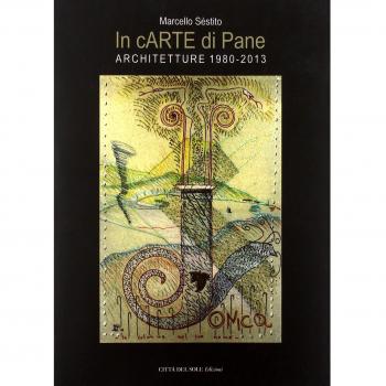 In cARTE di Pane. Architetture