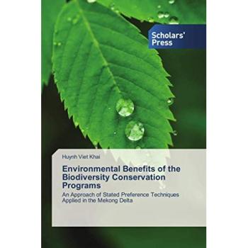Environmental Benefits of the Biodiversity Conservation Programs: An Approach of Stated Preference Techniques Applied in the Mekong Delta