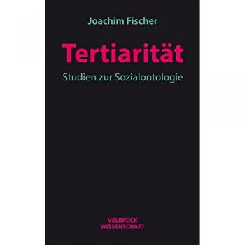 Fischer, Joachim: Tertiarität