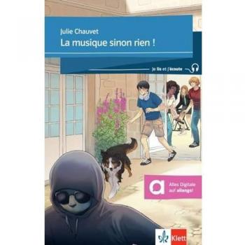 La musique sinon rien !: Lektüre mit digitalen Extras