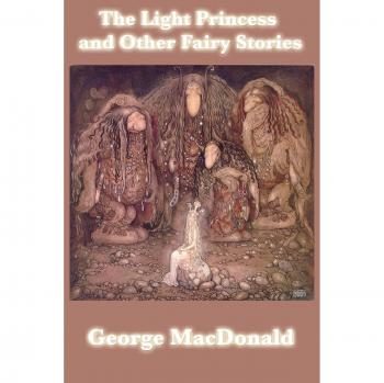 The Light Princess and Other Fairy Stories