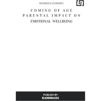 Coming of Age Parental Impact on Emotional Well-Being