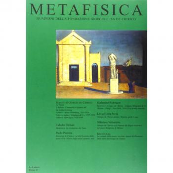 Metafisica. Quaderni della fondazione Giorgio e Isa de Chirico