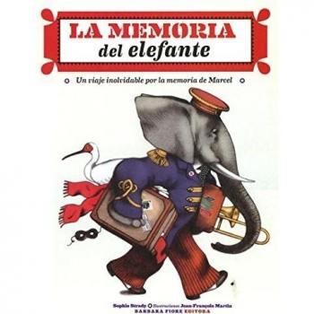La memoria del elefante: Un viaje inolvidable por la memoria de Marcel