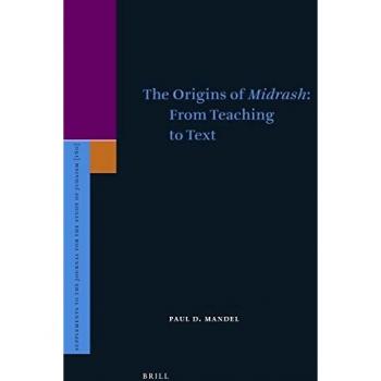 The Origins of Midrash: From Teaching to Text: 180