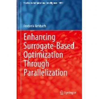 Enhancing Surrogate-Based Optimization Through Parallelization (Studies in Computational Intelligence, Band 1099)