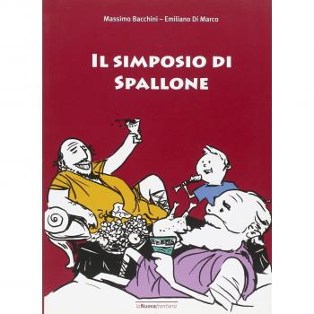 Il simposio di Spallone. Ediz. illustrata