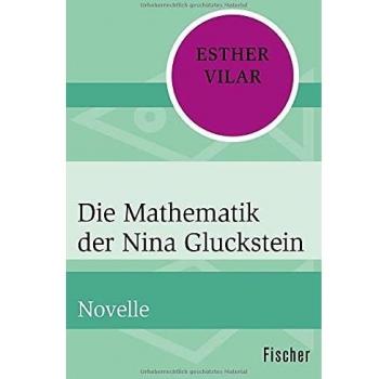 Die Mathematik der Nina Gluckstein: Novelle
