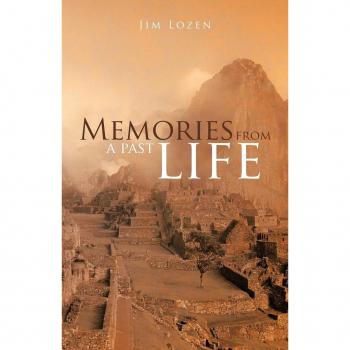 Lozen, Jim: Memories from a Past Life