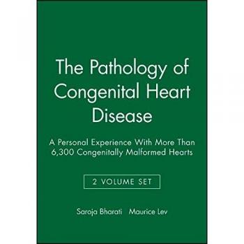 The Pathology of Congenital Heart Disease 2 Volume Set by Lev & Maurice Rush Medical College & Chicago & IL