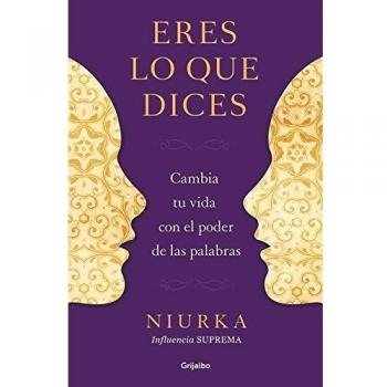 Eres Lo Que Dices
