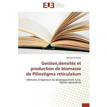 Gestion,densités et production de biomasse de Piliostigma reticulatum: Mémoire d’ingénieur du développement rural, Option agronomie