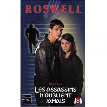 Greg Cox Roswell Tome 11 : Les Assassins N'Oublient Jamais