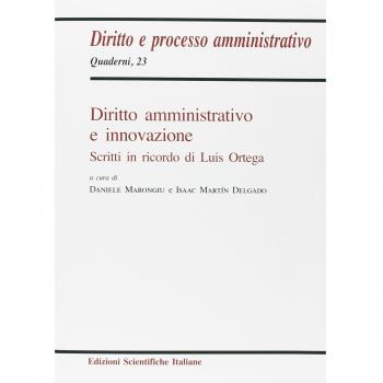 Diritto amministrativo e innovazione. Scritti in ricordo di Luis Ortega