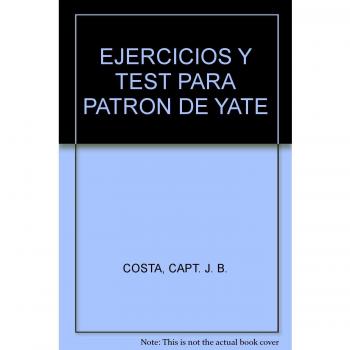 EJERCICIOS Y TEST PARA PATRÓN DE YATE (-----------------)