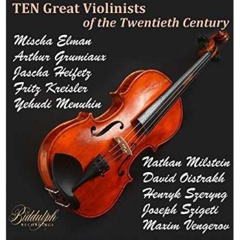 Dix grands violonistes du 20ème siècle