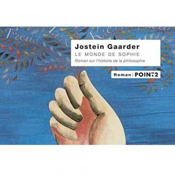Le Monde de Sophie. Roman sur l'histoire de la philosophie