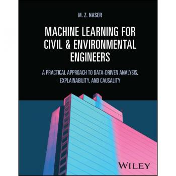 Machine Learning for Civil and Environmental Engineers