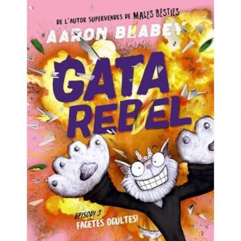 Gata rebel. Episodi 3.