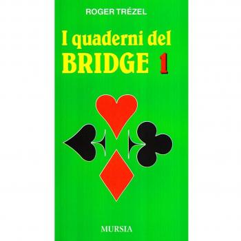 I quaderni del bridge 1: Vol. 1