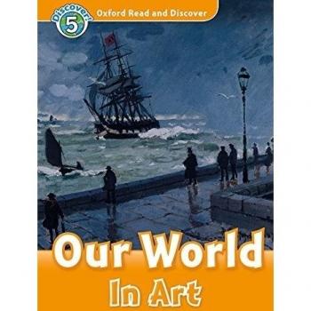 Oxford Read and Discover 5. Our World in Art MP3 Pack (Tapa blanda).