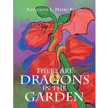 There Are Dragons in the Garden