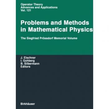 Problems and Methods in Mathematical Physics, Operator Theory Advances and Applications