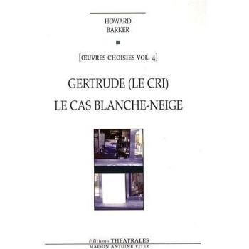 Oeuvres choisies : Volume 4, Gertrude