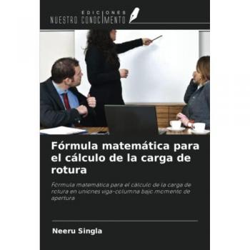 Singla, Neeru: Fórmula matemática para el cálculo de la carga de rotura