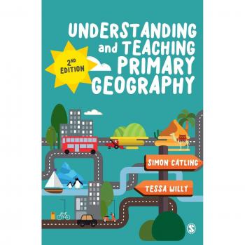 Understanding and Teaching Primary Geography (Achieving QTS)