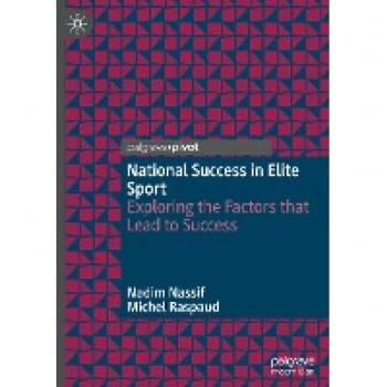 National Success in Elite Sport: Exploring the Factors that Lead to Success