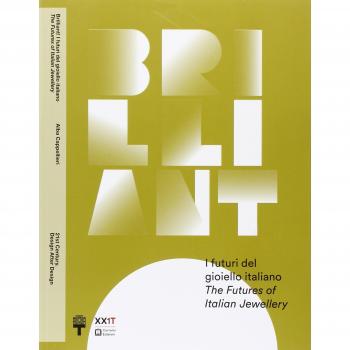 Brilliant! I futuri del gioiello italiano. Ediz. italiana e inglese