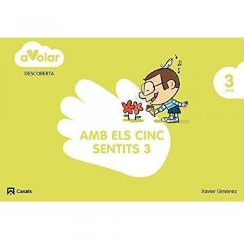 Descoberta. Amb els cinc sentits 3. 3 anys. A volar! (Tapa blanda).