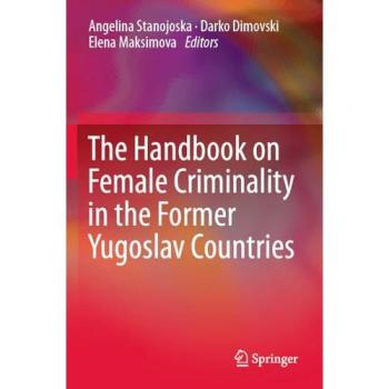 The Handbook on Female Criminality in the Former Yugoslav Countries
