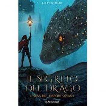 Il segreto del drago. Ediz. illustrata