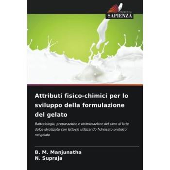 Manjunatha, B. M.: Attributi fisico-chimici per lo sviluppo della formulazione del gelato