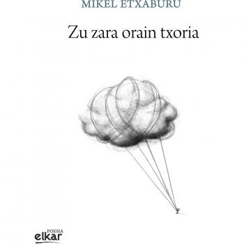 Zu zara orain txoria (Tapa blanda).