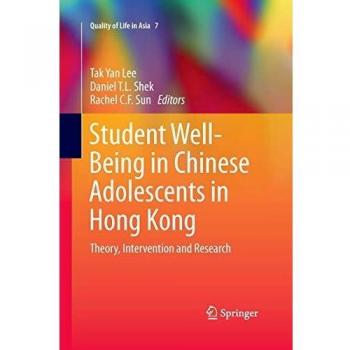 Student Well-Being in Chinese Adolescents in Hong Kong: Theory, Intervention and Research