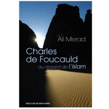 Charles de Foucauld au regard de l'Islam