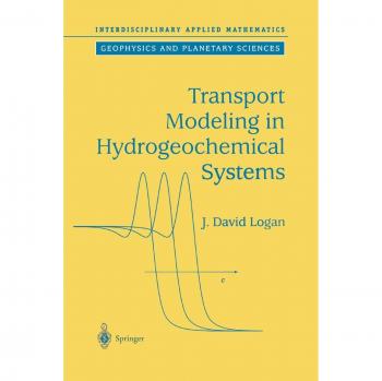 Logan, J. David: Transport Modeling in Hydrogeochemical Systems
