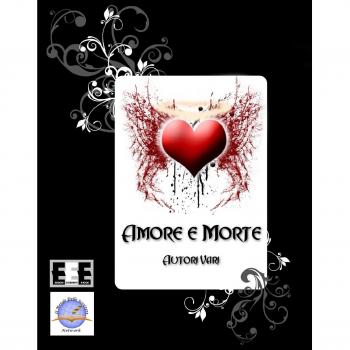 Amore e morte. Antologia de «Il mondo dello scrittore»