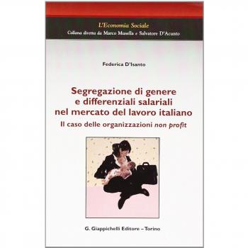 Segregazione di genere e differenziali salariali nel mercato del lavoro italiano. Il caso delle organizzazioni non profit