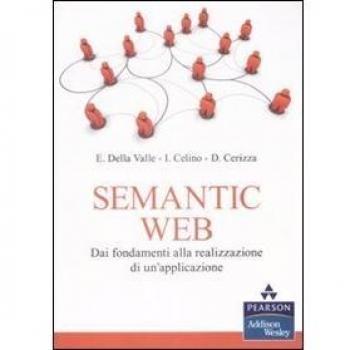 Semantic Web. Dai fondamenti alla realizzazione di un'applicazione