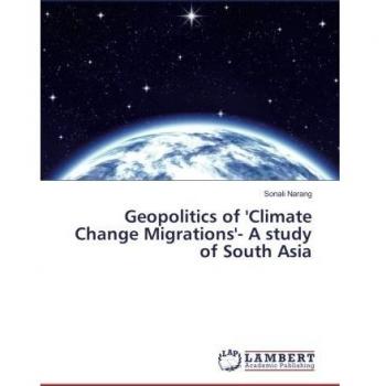 Geopolitics of 'Climate Change Migrations'