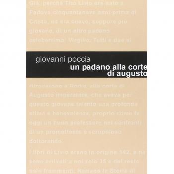 Un padano alla corte di Augusto. Tito Livio racconta